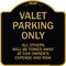 Signmission Designer Series-Valet Parking All Others Will Be Towed Away Car Owner, 18" x 18", BG-1818-9873 A-DES-BG-1818-9873 - alternate 1